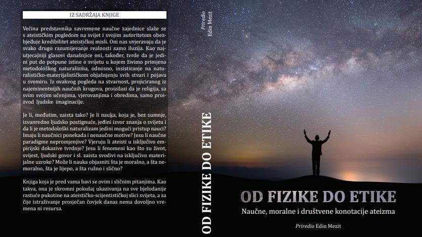 Mr. Edin Mezit: "Od fizike do etike - naučne, moralne i društvene konotacije ateizma"