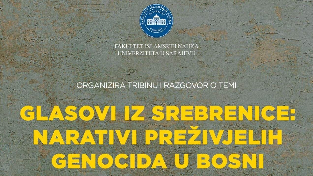 FIN: Danas tribina "Glasovi iz Srebrenice - Narativi preživjelih genocida u Bosni" 