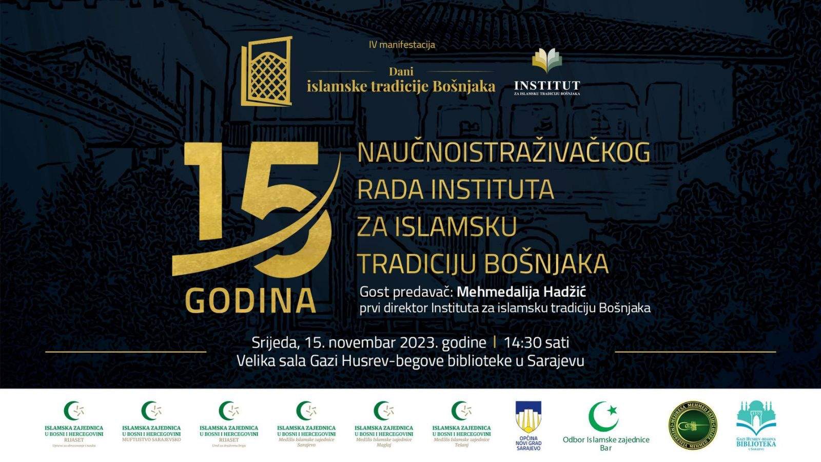 U srijedu svečano obilježavanje 15. godišnjice Instituta za islamsku tradiciju Bošnjaka