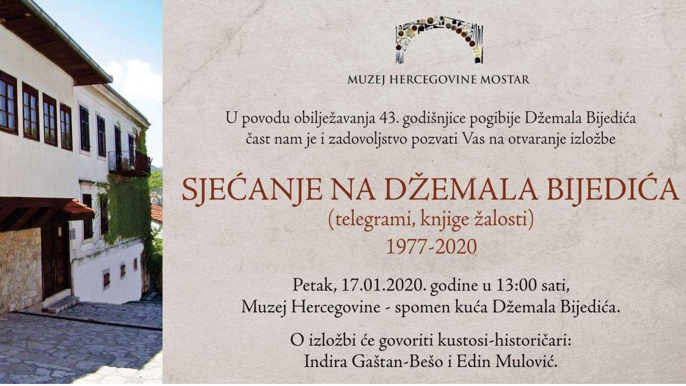 Danas u Mostaru izložba ”Sjećanje na Džemala Bjedića”