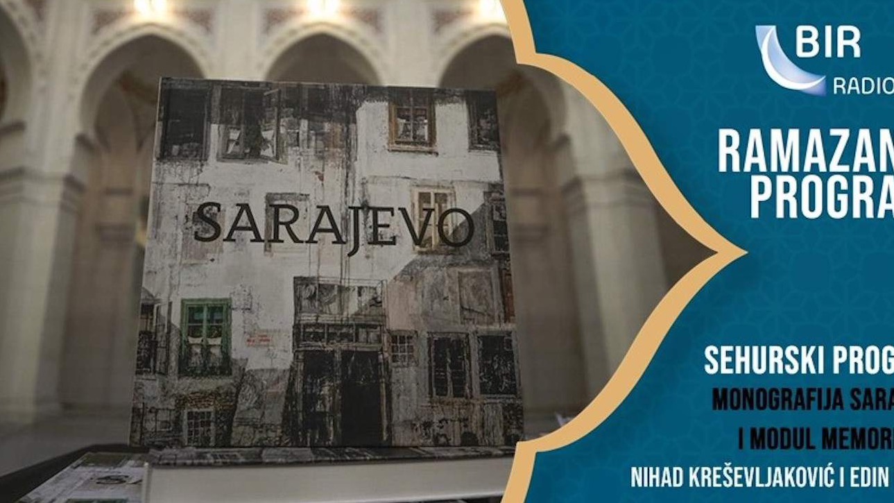 Sehurski program Radija BIR: Monografija Sarajeva 
