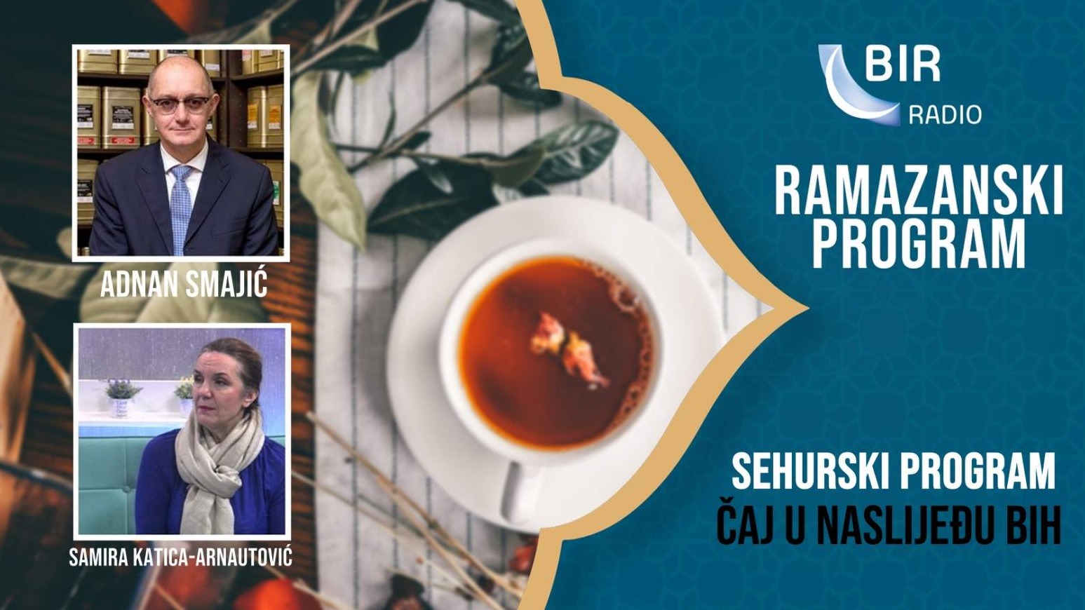Sehurski program Radija BIR: Čaj u naslijeđu Bosne i Hercegovine