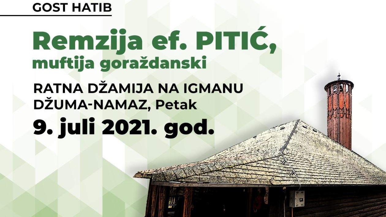 Igmanska džamija: Gost hatib Remzija-ef. Pitić, muftija goraždanski