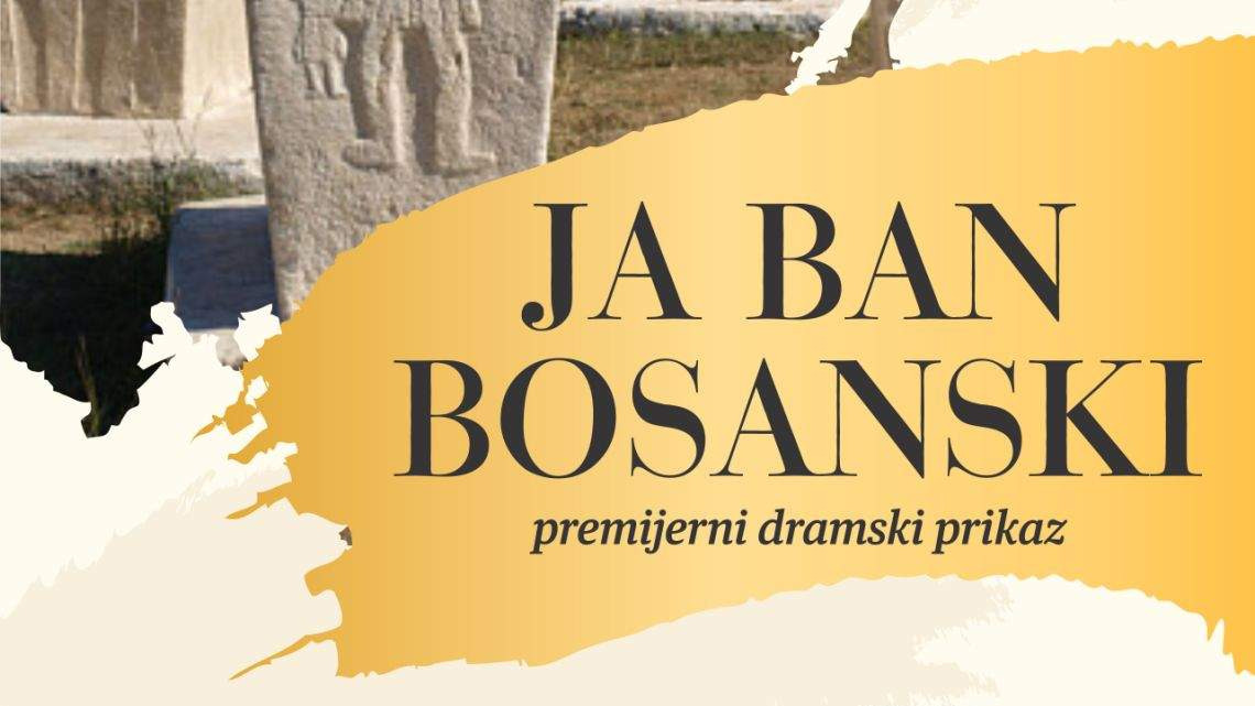 Manifestacija "Dani Karađoz-begove medrese": Premijera drame "Ja ban bosanski"