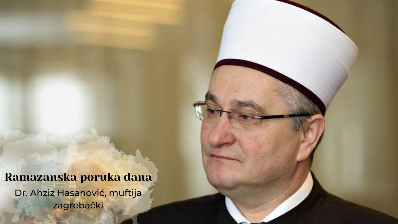 Muftija Hasanović: Ramazanski ibadeti upućuju vjernike na zajedništvo