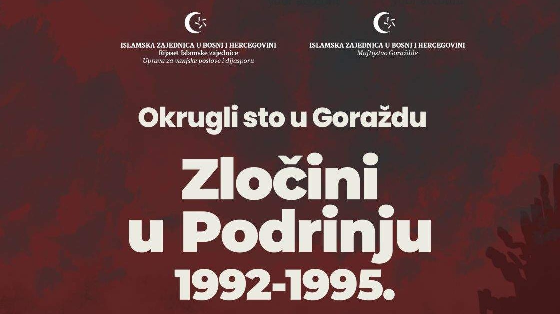 Sutra okrugli sto "Zločini u Podrinju 1992.-1995."