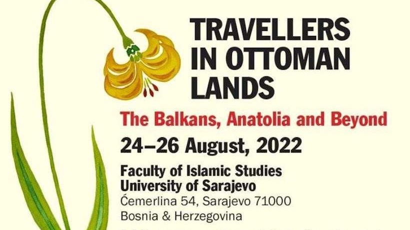 FIN: Konferencija "Travellers in Ottoman lands - The Balkans, Anatolia and beyond" od 24. do 26. augusta