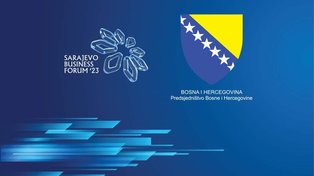 BBI - Predsjedništvo BiH pokrovitelj 12. Sarajevo Business Foruma