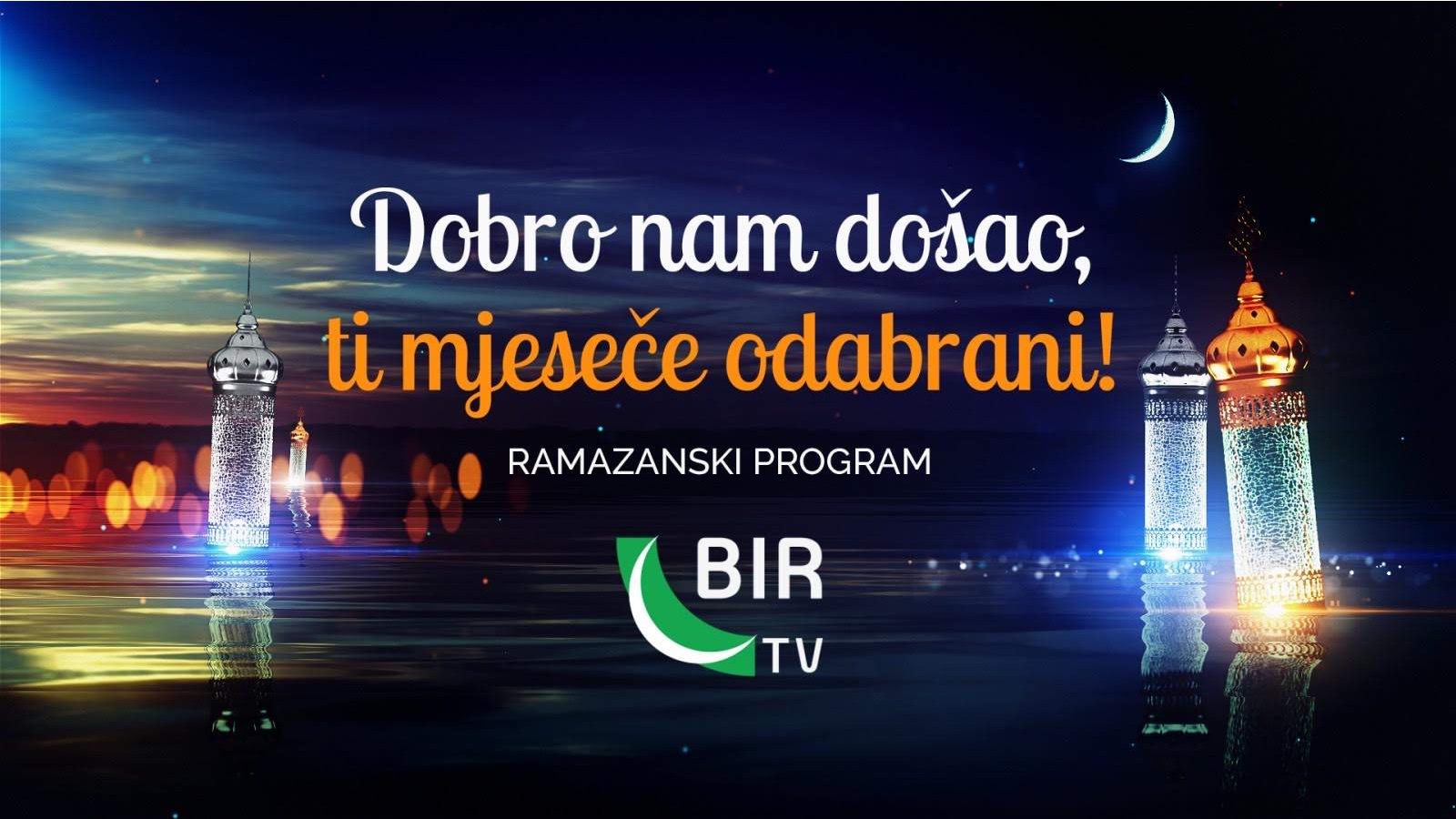 Ramazanski program BIR televizije: Programski sadržaji uz koje će ramazanski dani biti ljepši
