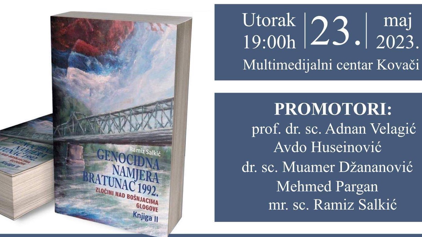 Sarajevo: Promocija knjiga I i II Genocidna namjera - Bratunac 1992. autora Ramiza Salkića 23. maja