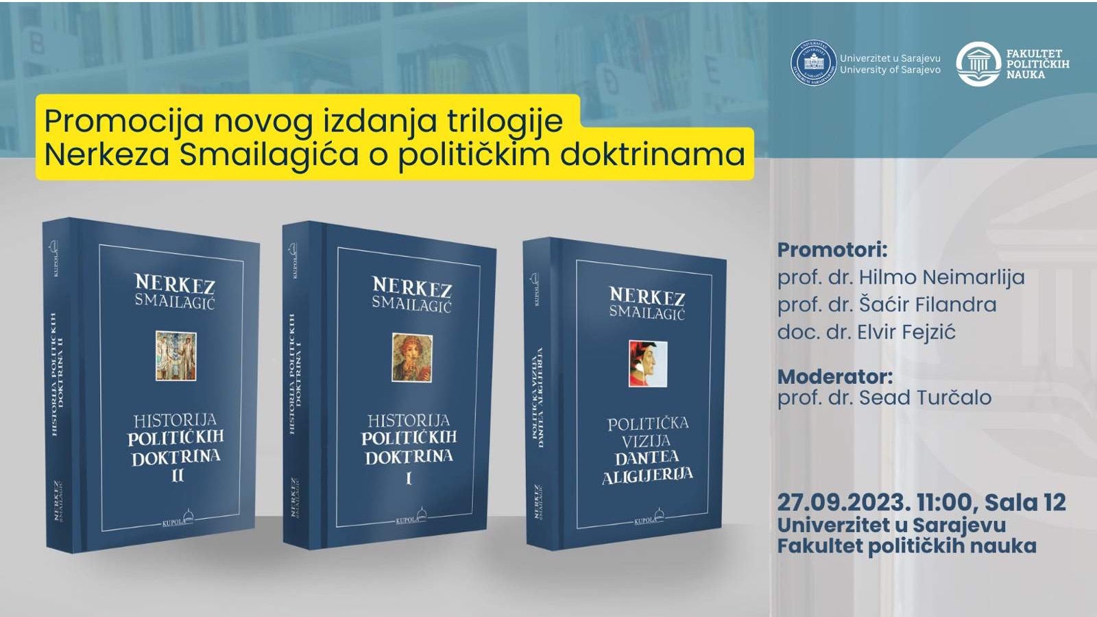 Promocija novog izdanja trilogije Nerkeza Smailagića o političkim doktrinama 27. septembra