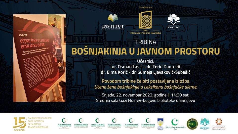 Dani islamske tradicije Bošnjaka: Sutra tribina "Bošnjakinja u javnom prostoru"